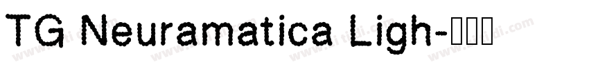 TG Neuramatica Ligh字体转换